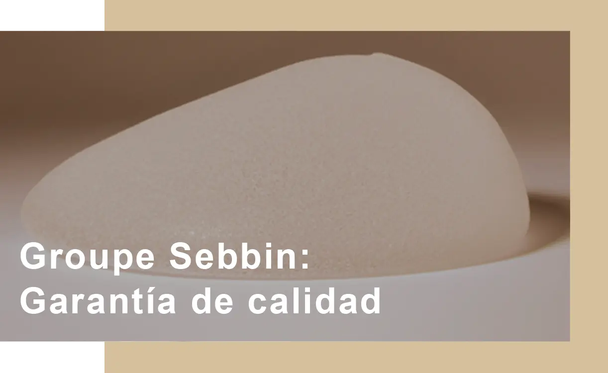 garantía de calidad con Groupe Sebbin